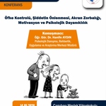 Öfke Kontrolü, Şiddetin Önlenmesi, Akran Zorbalığı, Motivasyon ve Psikolojik Dayanıklılık